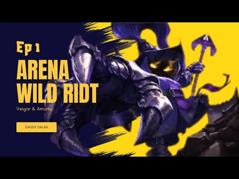 Arena Wild Rift #1 - Veygar & Amumu