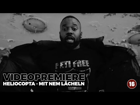 Heliocopta - Mit nem Lächeln | 16BARS Videopremiere