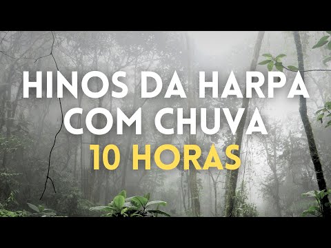 10 Horas de Hinos da Harpa Com Chuva e Piano Instrumental | Orar, Dormir, Acalmar, Relaxar, Estudar