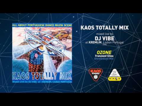 Ozone - Tranzient Sites (Unrelesed Mix) | Kaos Totally Mix (Mixed by Dj Vibe) (1995)