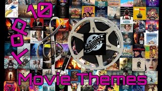 My Top 10 Movie Themes