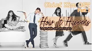 After Romeo - How It Happens (Chief Kim OST Part 2) [Legendado PT-BR]