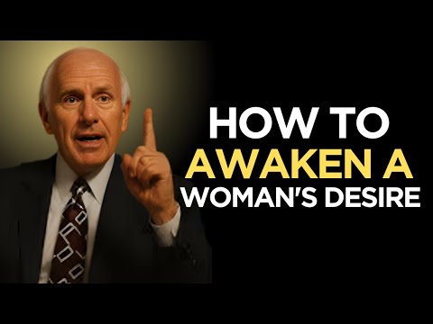 How To Awaken A Woman's Desire (Dark Psychology) | Jim Rohn