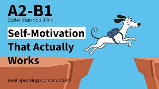 How to Stay Self-Motivated Every Day | Easy English Podcast Conversation in Daily Life