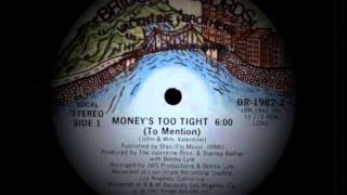 The Valentine Brothers - Money's Too Tight (To Mention) video