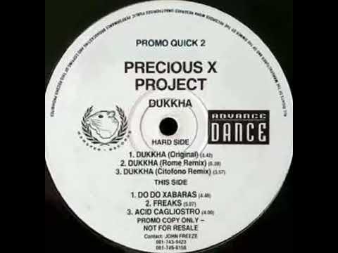 PRECIOUS X PROJECT - Dukkha (Original Mix) - (1992)
