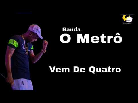 Banda O Metrô - Música Vem De 4 - Lançamento 2020