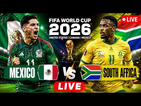 Mexico Vs South Africa LIVE | FIFA World Cup LIVE | Mexico LIVE | FIFA World CUP | FIFA LIVE | FIFA
