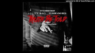 Alley Boy - Truth Be Told (Feat. Eldorado Red)
