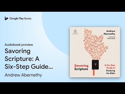 Savoring Scripture: A Six-Step Guide to… by Andrew Abernethy · Audiobook preview