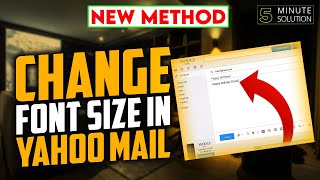 How to change font size in Yahoo mail 2024