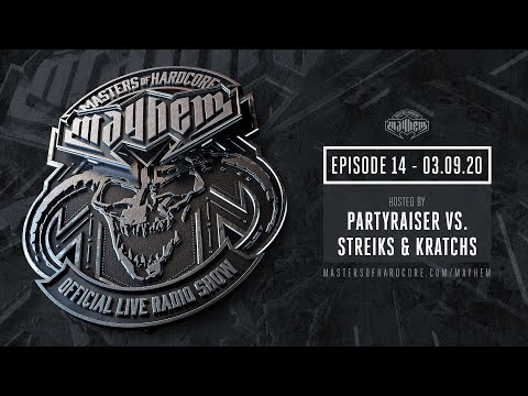 Masters of Hardcore Mayhem - Partyraiser vs. Streiks & Kratchs  | Episode #014
