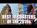 Best 10 Roller Coasters Of The Last Decade