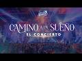 Corazón Serrano - Camino a un sueño: El Concierto