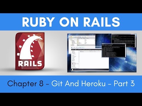 Learn Ruby on Rails from Scratch - Chapter 8 - Git and Heroku - Part 3