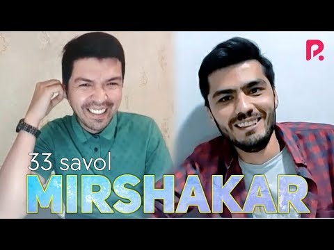 33 savol - Mirshakar