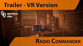 Radio Commander - VR Version - Trailer