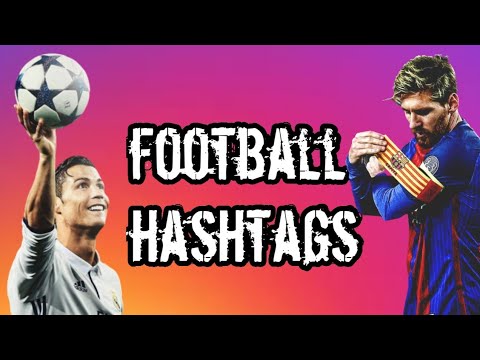 Football HASHTAGS | All HASHTAGS #hashtags