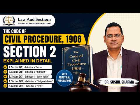 Lecture 3: CPC,1908 | Section 2 | Decree | Deemed Decrees | Judgment | Decree-holder | Judgment-debtor | Order