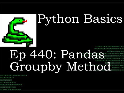 Python Basics Pandas Dataframe Groupby Method