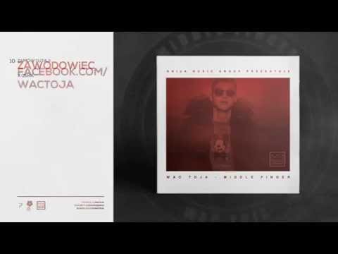 10. WAC TOJA - ZAWODOWiEC X QSHA [MiDDLE FiNGER]