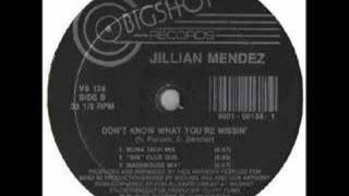 Jillian Mendez - Dont Know What You're Missin (Sin Club Dub)