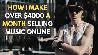 How I Make Over $4000 a Month Selling Music Online: This Is Not a Get Quick Rich Course