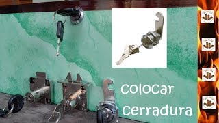 COMO COLOCAR UNA CERRADURA LENGUETA - Tipos De Chapas Para Cajones Y Baul - Luis Lovon