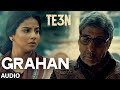 Download Grahan Full Song Audio Te3n Amitabh Bachchan Nawazuddin Siddiqui Vidya Balan T Series Mp3 Song