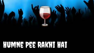 HUMNE PEE RAKHI HAI WHATSAPP STATUS || Sanam Re|| Whatsapp Status Full HD || By Whatsapp Status pp||