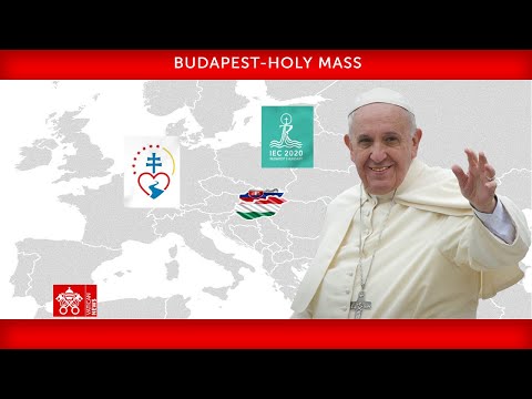 12 September 2021,  Budapest, Holy Mass - Pope Francis