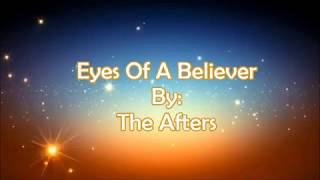 The Afters Eyes Of A Believer (Lyric Video)