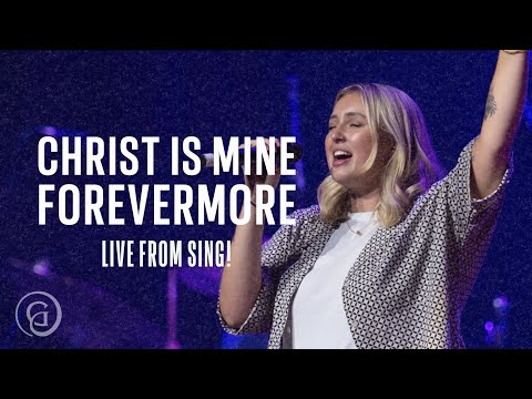Video thumbnail for Christ Is Mine Forevermore (Live)