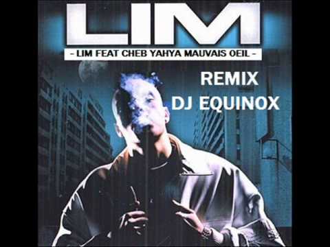 LIM feat.Cheb Yahya Mauvais Oeil 2011 remix DJ EQUINOX (76).wmv