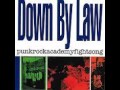 Down by Law Punk as Fuck