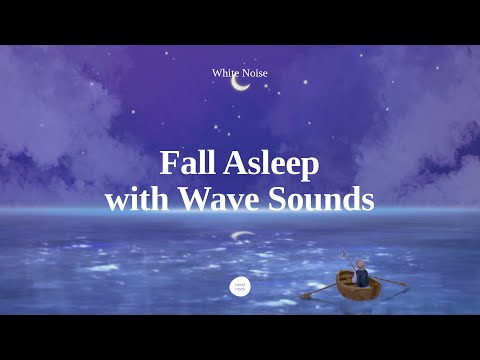 [White Noise] Gentle Waves for Babies to Go to Sleep | Fall Asleep with Relaxing Sounds of Quiet Sea
