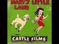 Castle Films Mary S Little Lamb B W Version Recreation Titles