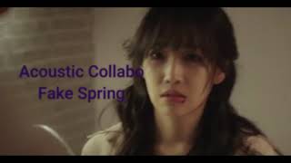 Acoustic Collabo - Fake Spring || Soundtrack Lie After Lie || OST Lie After Lie || drakor 2020
