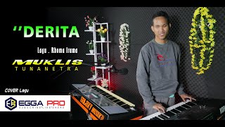 Download lagu DERITA #MUKLIS TUNANETRA SUARA EMAS mp3