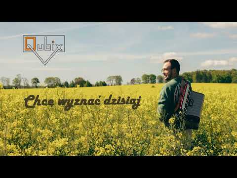 Qubix - Chcę wyznać dzisiaj (PREMIERA 2025)