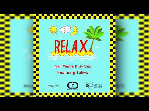 Neil Pierce Sy Sez featuring Taliwa - Relax (Instrumental)