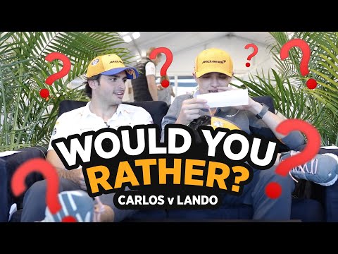 Carlos Sainz and Lando Norris play 'Would You Rather'