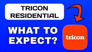 Tricon Residentia App Overview - What to Expect?