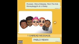 Russian, Sfera Ebbasta, Rich The Kid, MoneybaggYo &amp;, Lil Baby - PABLO REMIX