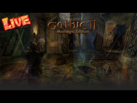 Gothic 2 Nostalgic Edition v 2.1.7 Odc. 3 - !!! ZOSTAJEMY MAGIEM OGNIA !!!