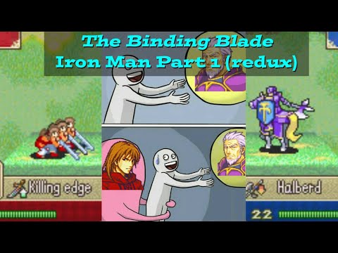 Fire Emblem: The Binding Blade Project Ember Iron Man ! Part 1 (Chapters 1-5)