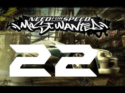 WOW! NFS Most Wanted (2005) Playthrough Part 22
