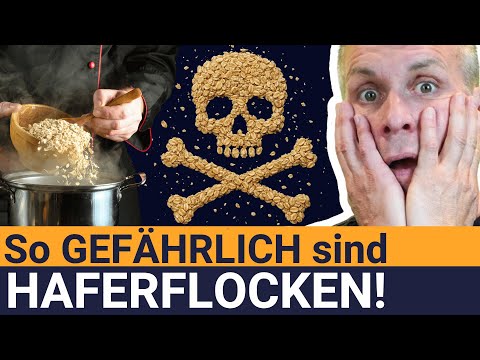 So GEFÄHRLICH sind Haferflocken WIRKLICH!