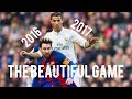 The Beautiful Game ● THIS IS FOOTBALL ● Skills & Goals 2016/17