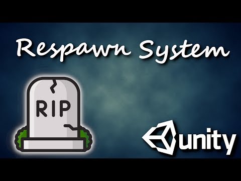 Unity: How to Make a Respawn System C#